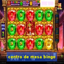 centro de mesa bingo