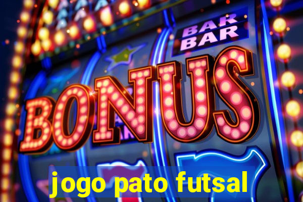 jogo pato futsal