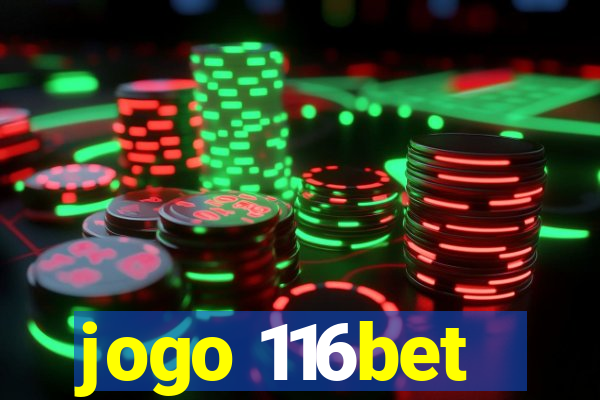 jogo 116bet