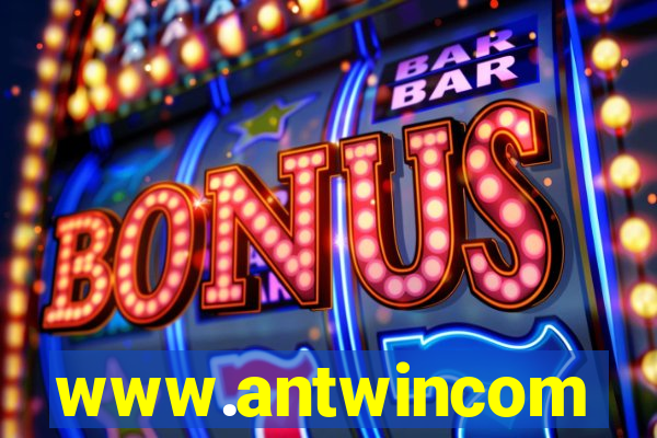 www.antwincom