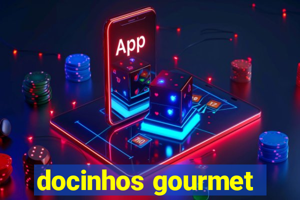 docinhos gourmet