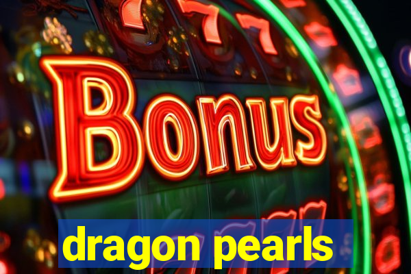 dragon pearls