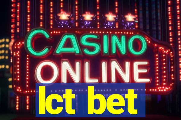 lct bet