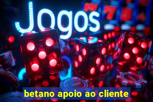 betano apoio ao cliente