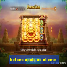 betano apoio ao cliente