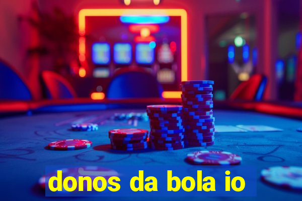 donos da bola io