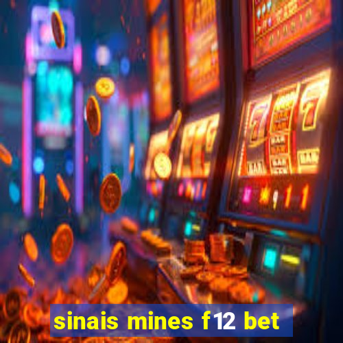 sinais mines f12 bet