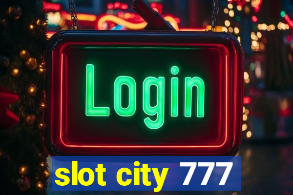 slot city 777