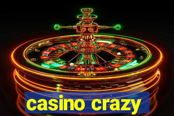 casino crazy