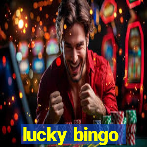 lucky bingo