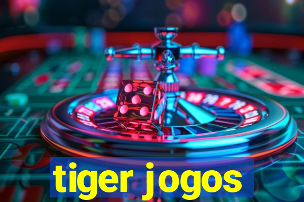 tiger jogos