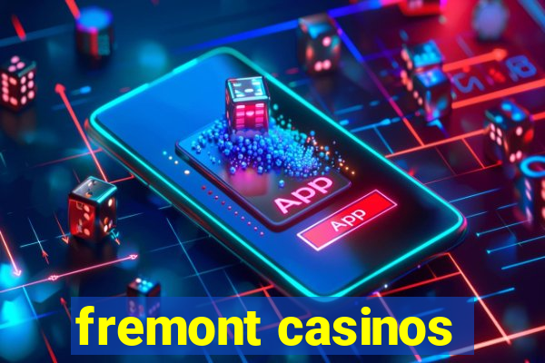 fremont casinos