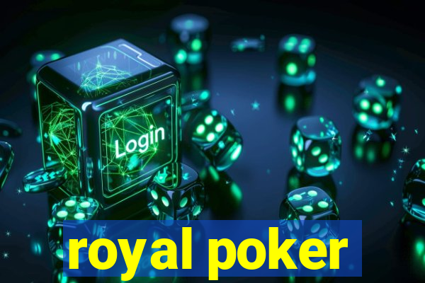 royal poker