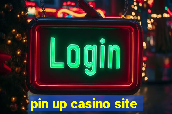 pin up casino site