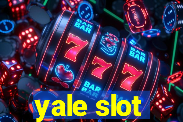 yale slot