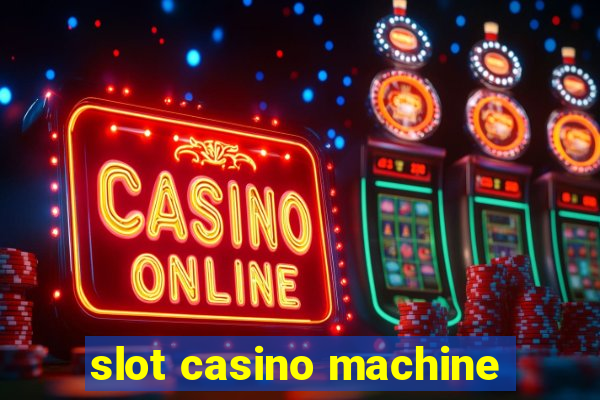 slot casino machine