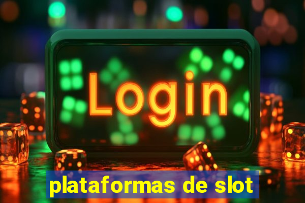 plataformas de slot