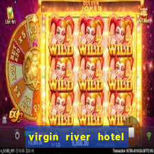 virgin river hotel and casino in mesquite nevada