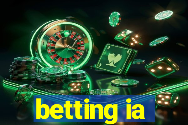 betting ia