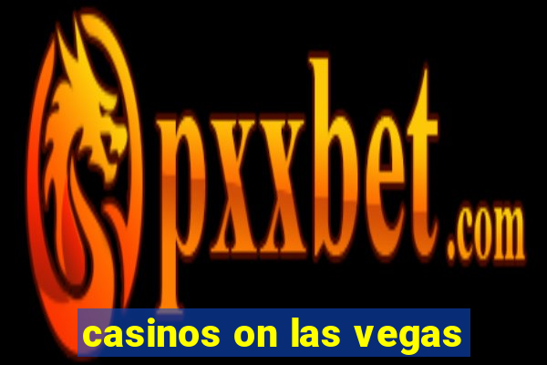 casinos on las vegas