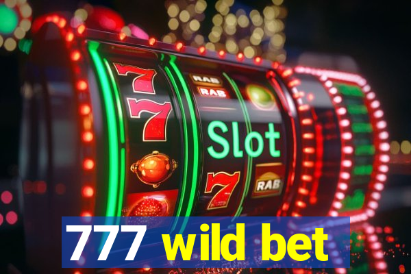 777 wild bet