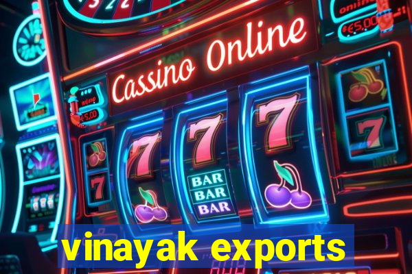 vinayak exports