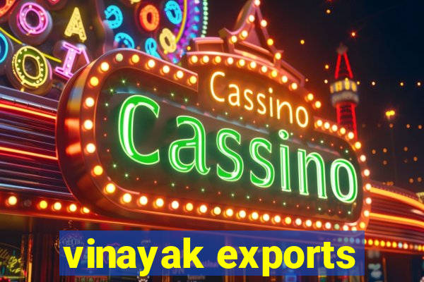 vinayak exports