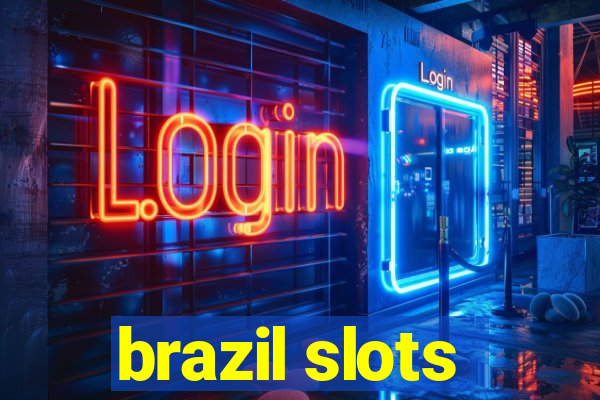 brazil slots