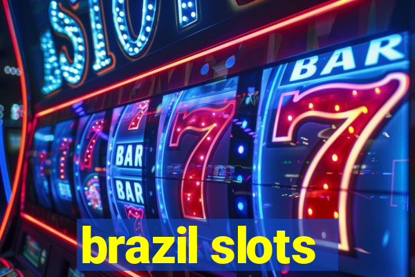 brazil slots