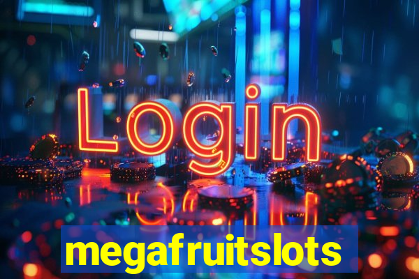 megafruitslots