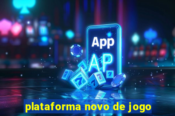 plataforma novo de jogo