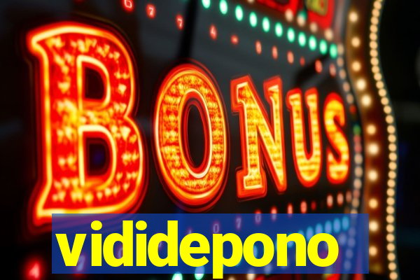 vididepono