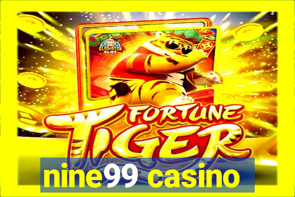 nine99 casino