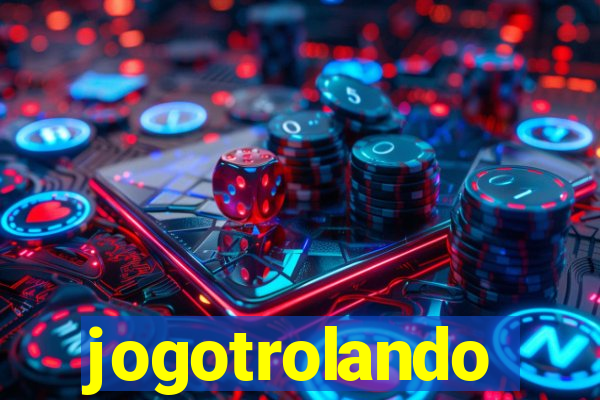 jogotrolando