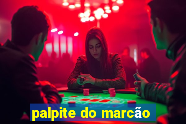 palpite do marcão