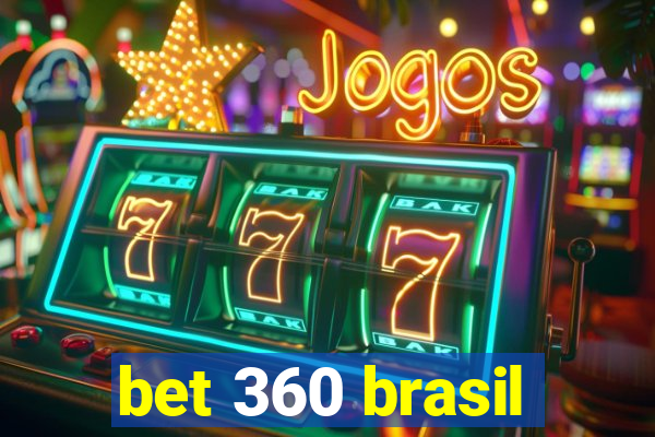 bet 360 brasil