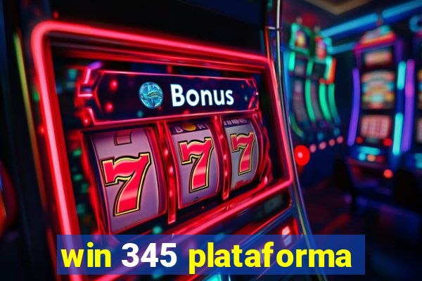 win 345 plataforma