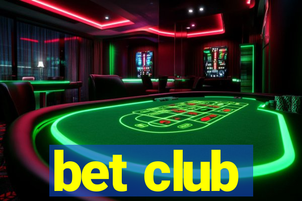 bet club