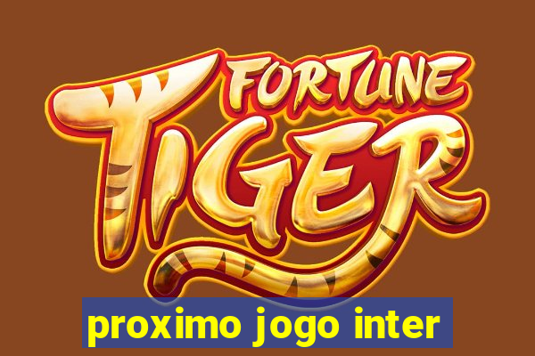 proximo jogo inter