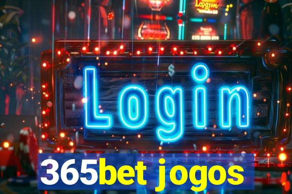 365bet jogos