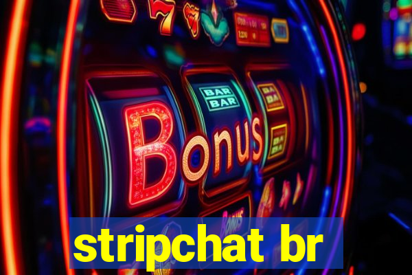 stripchat br