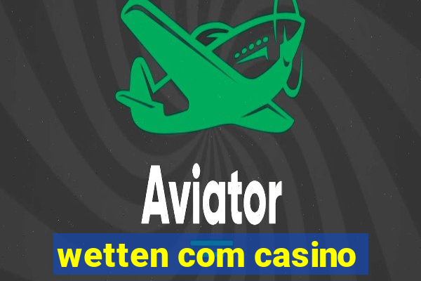 wetten com casino