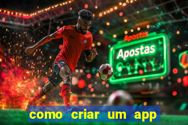 como criar um app de jogos