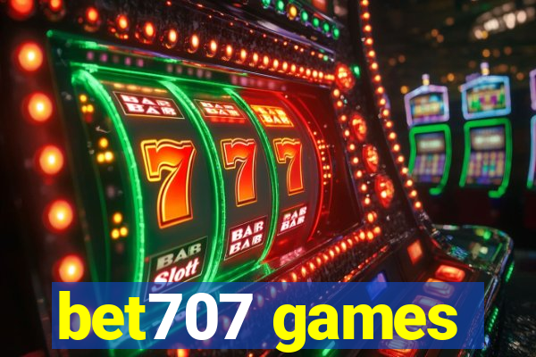 bet707 games