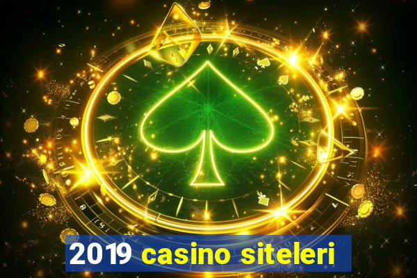 2019 casino siteleri