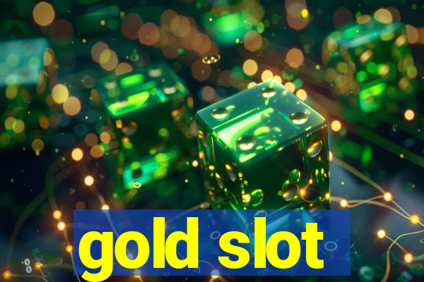 gold slot