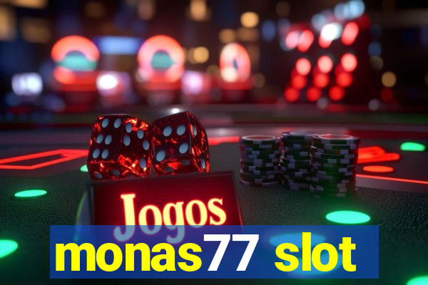 monas77 slot