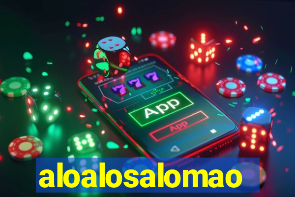 aloalosalomao