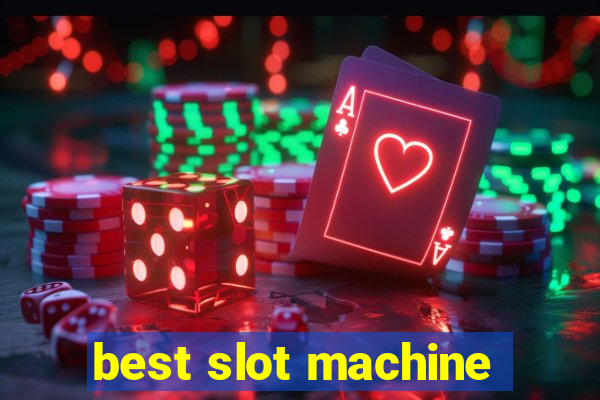 best slot machine