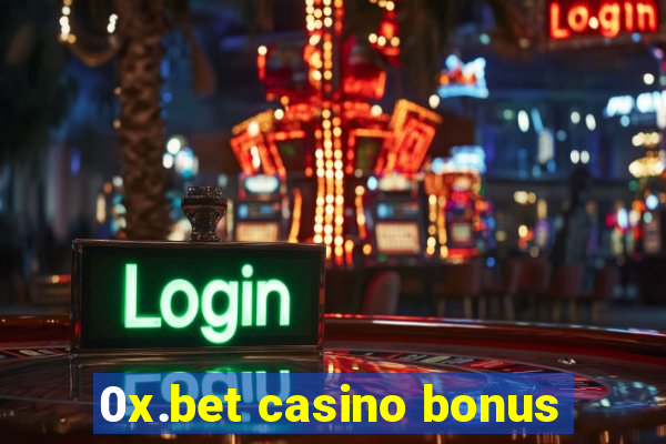 0x.bet casino bonus